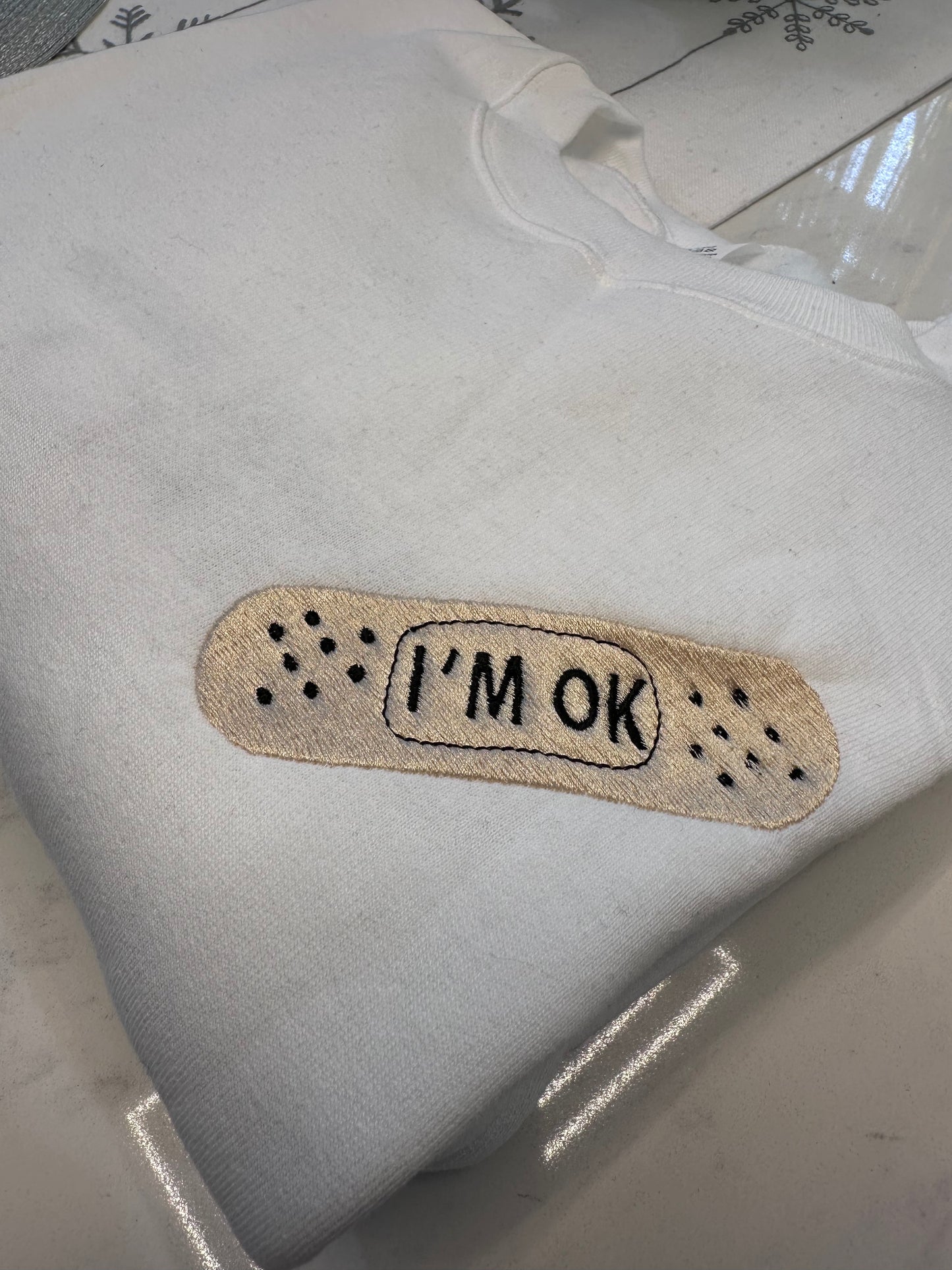 I’m Okay Sweatshirt